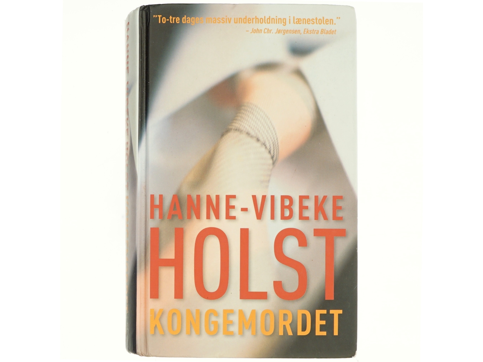 Kongemordet : roman af Hanne-Vibeke Holst (Bog)