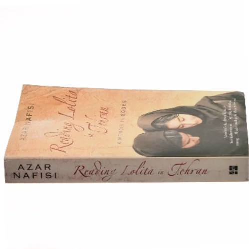 Reading Lolita in Tehran : a memoir in books af Azar Nafisi (Bog)