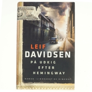 På udkig efter Hemingway af Leif Davidsen (Bog)
