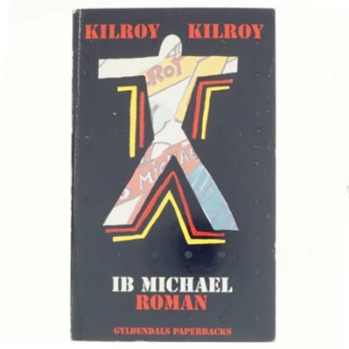 Kilroy Kilroy, Ib Michael