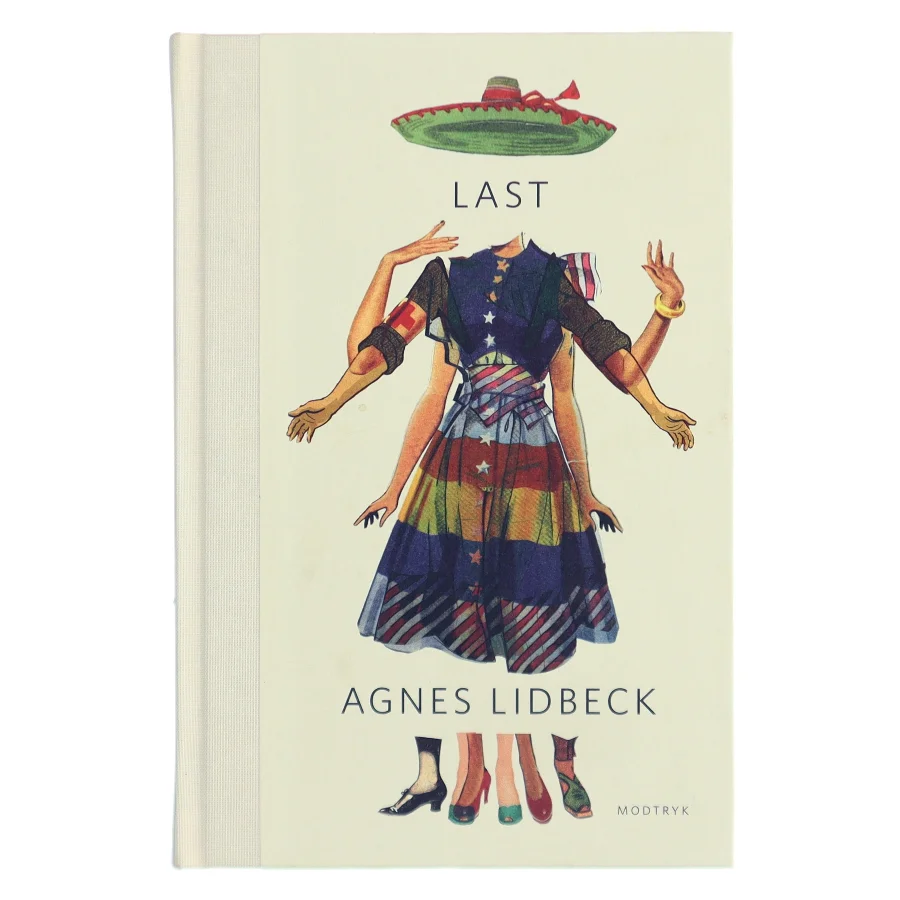 Last : roman af Agnes Lidbeck (f. 1981) (Bog)