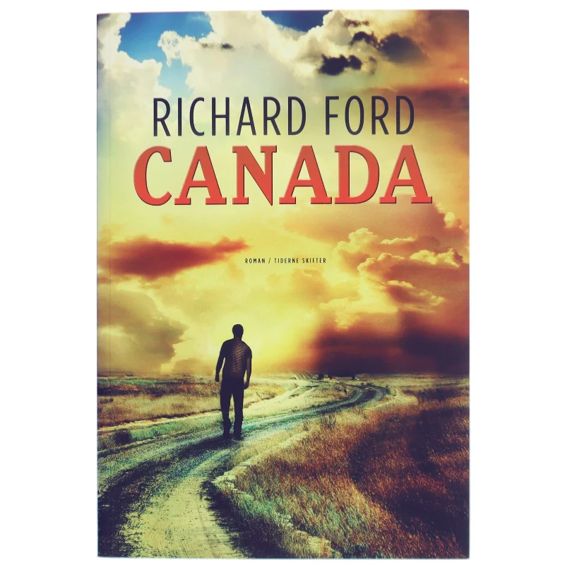Canada : roman af Richard Ford (Bog)