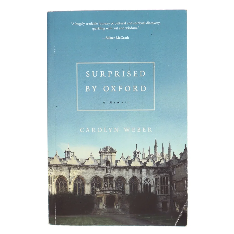 Surprised by Oxford af Carolyn Weber (Bog)