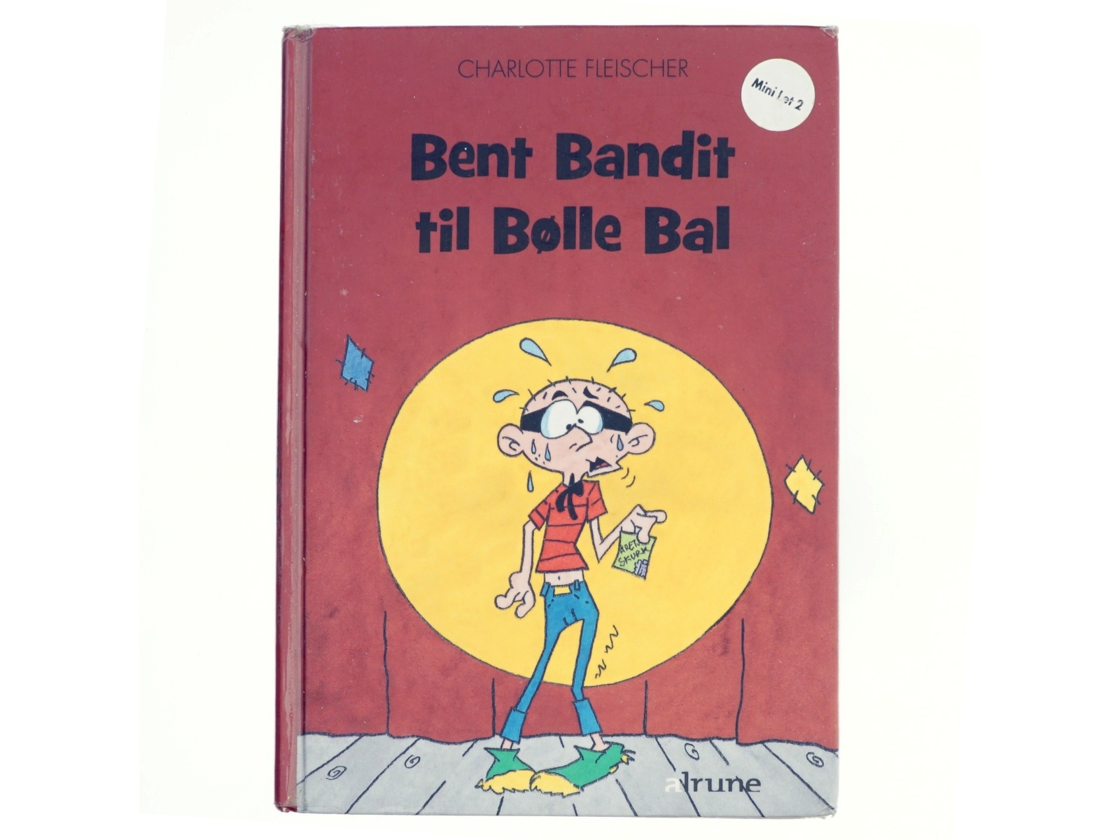 Bent Bandit til Bølle Bal af Charlotte Fleischer (Bog)