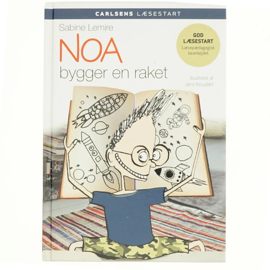 Noa bygger en raket af Sabine Lemire (Bog)