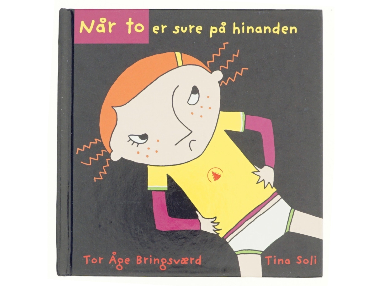 Når to er sure på hinanden - af Tor Åge Bringsværd og Tina Sali (Bog)