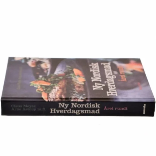 Ny nordisk hverdagsmad - året rundt af Arne Astrup (f. 1955) (Bog)