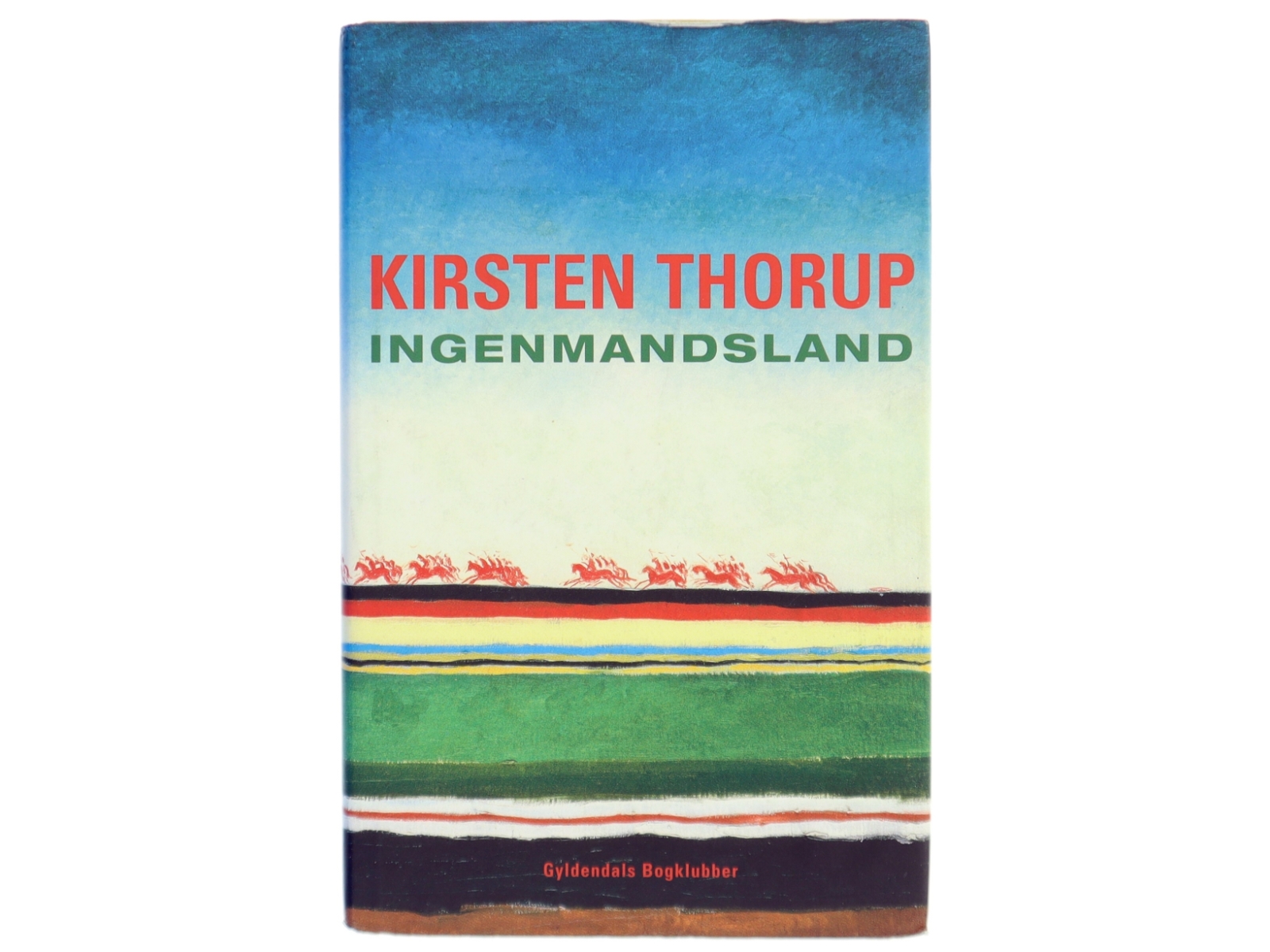 Ingenmandsland : roman af Kirsten Thorup (Bog)