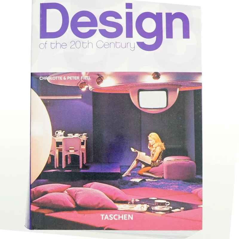 Design of the 20th century af Charlotte Fiell (Bog)