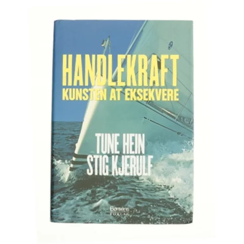 Handlekraft af Tune Hein-Sørensen, Stig Kjerulf (Bog)