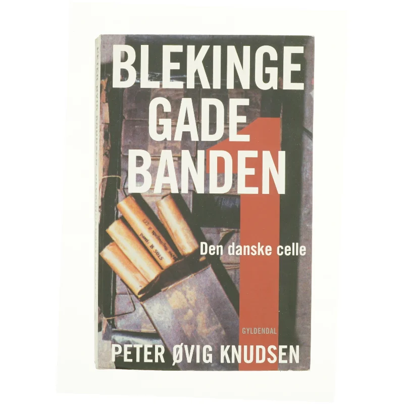 Blekinge Gade Banden af Peter Ovig Knudsen (Bog)