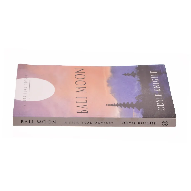 Bali Moon : a Spiritual Odyssey af Odyle Knight (Bog)