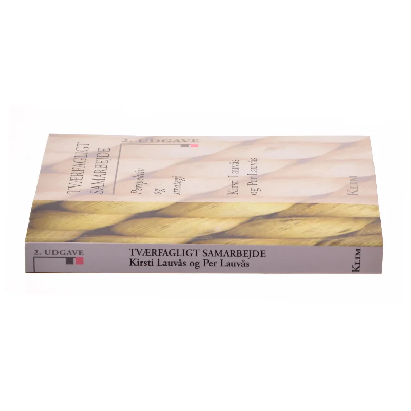 Tværfagligt samarbejde af Kirsti Lauvås, Per Lauvås (Bog)