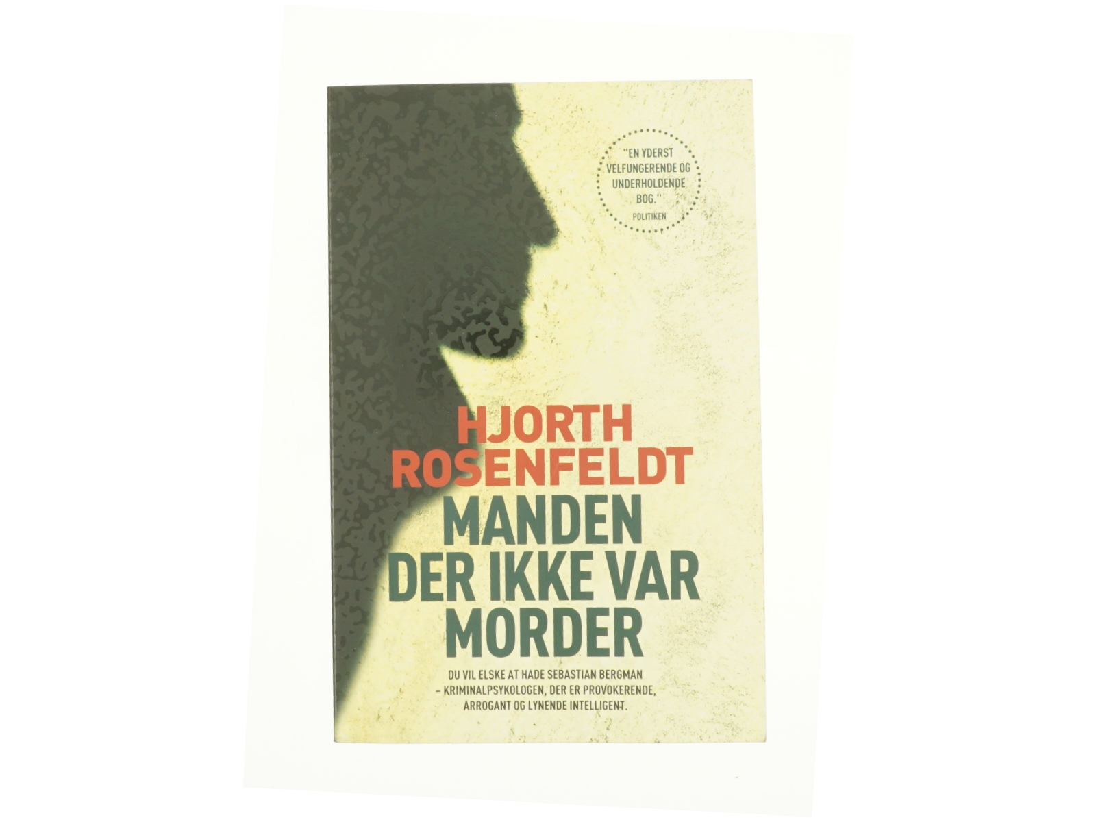 Manden der ikke var morder af Michael Hjorth (f. 1963-05-13), Hans Rosenfeldt (Bog)