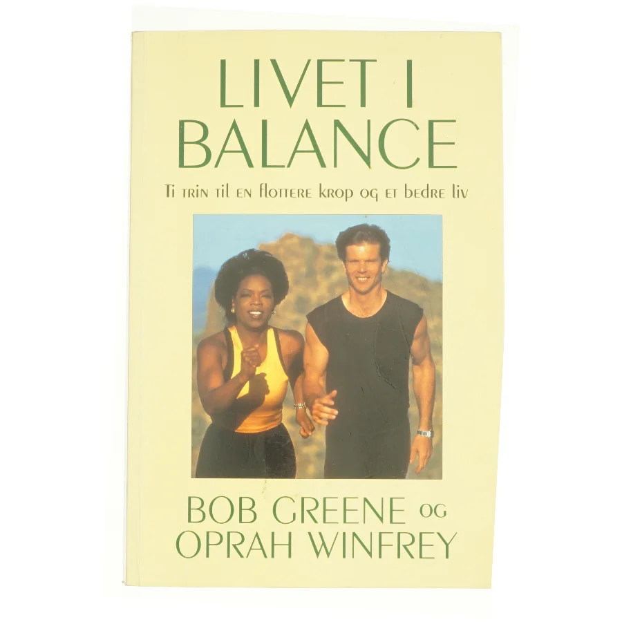 Liv i balance af Bob Greene og Oprah Winfrey fra Bog