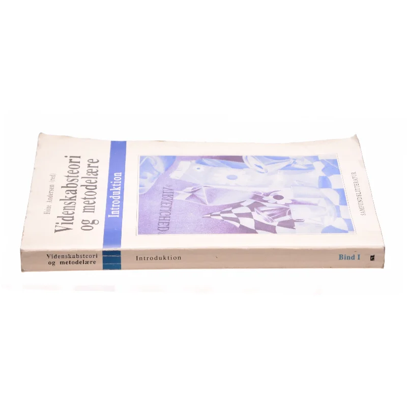 Videnskabsteori og metodelære. Bind I af Heine Andersen (Bog)