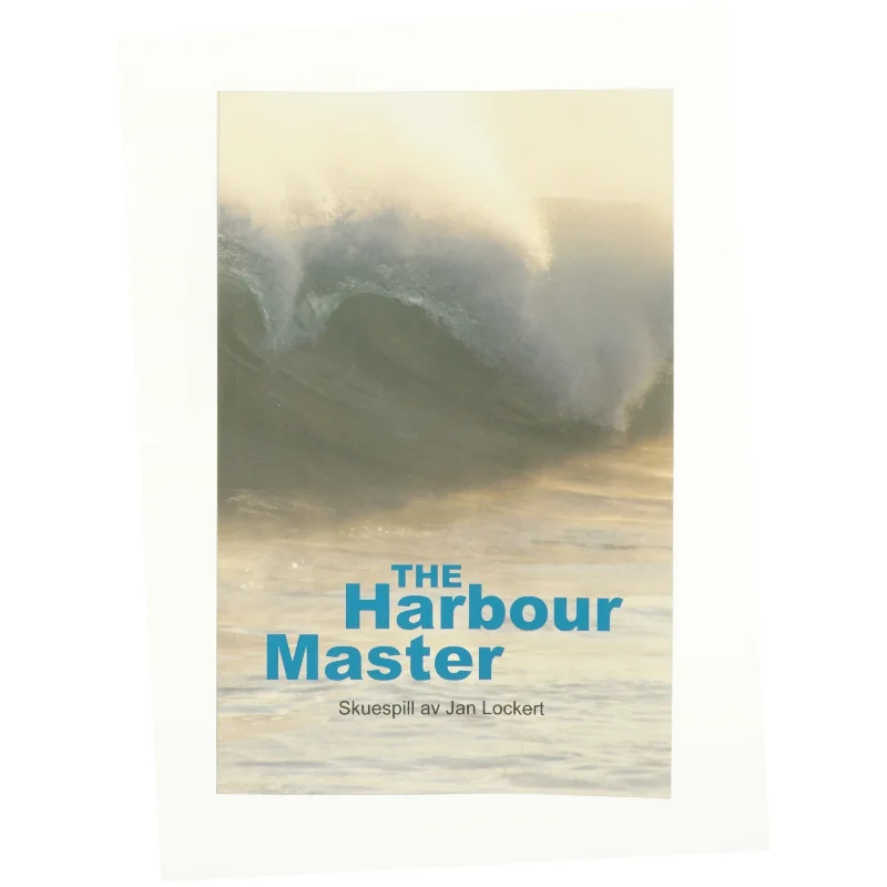 The Harbour Master af Jan Lockert