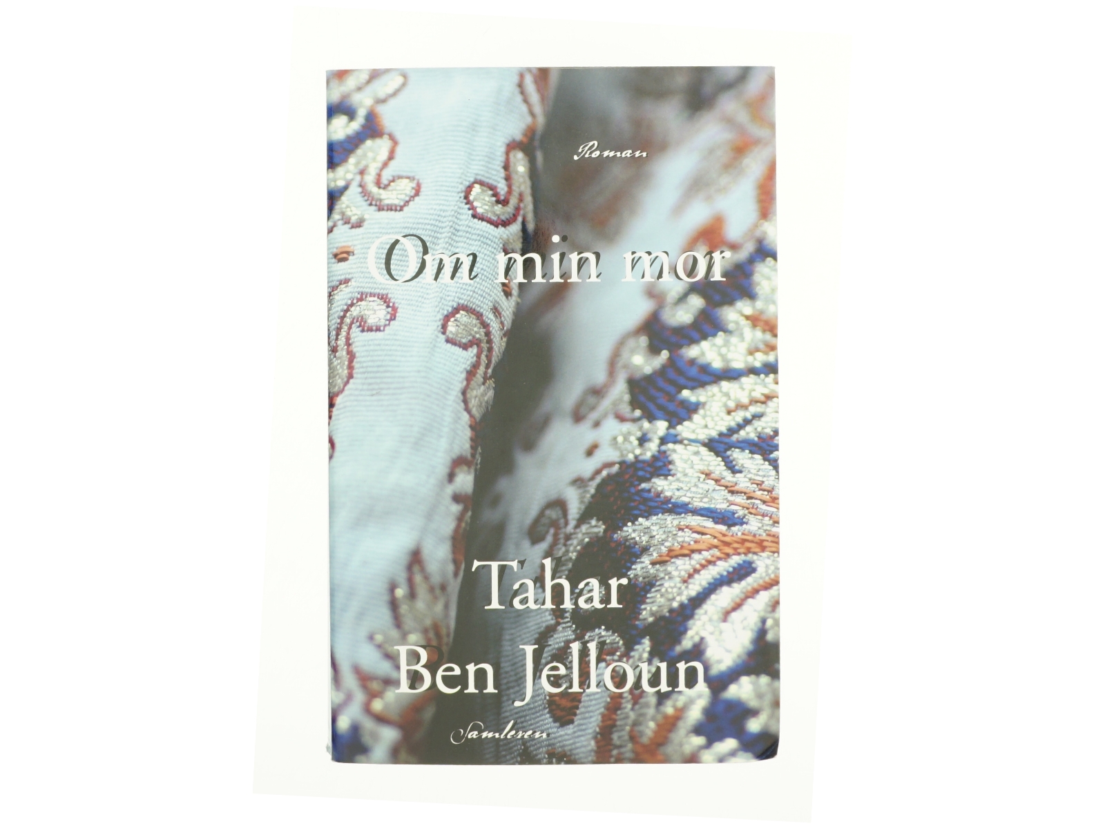 Om min mor : roman af Tahar Ben Jelloun (Bog)