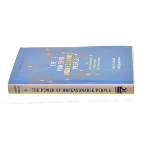The Power of Unreasonable People af Elkington, John / Hartigan, Pamela (Bog)
