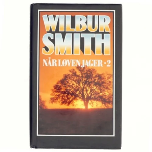 Wilbur Smith, når løven Jager 2