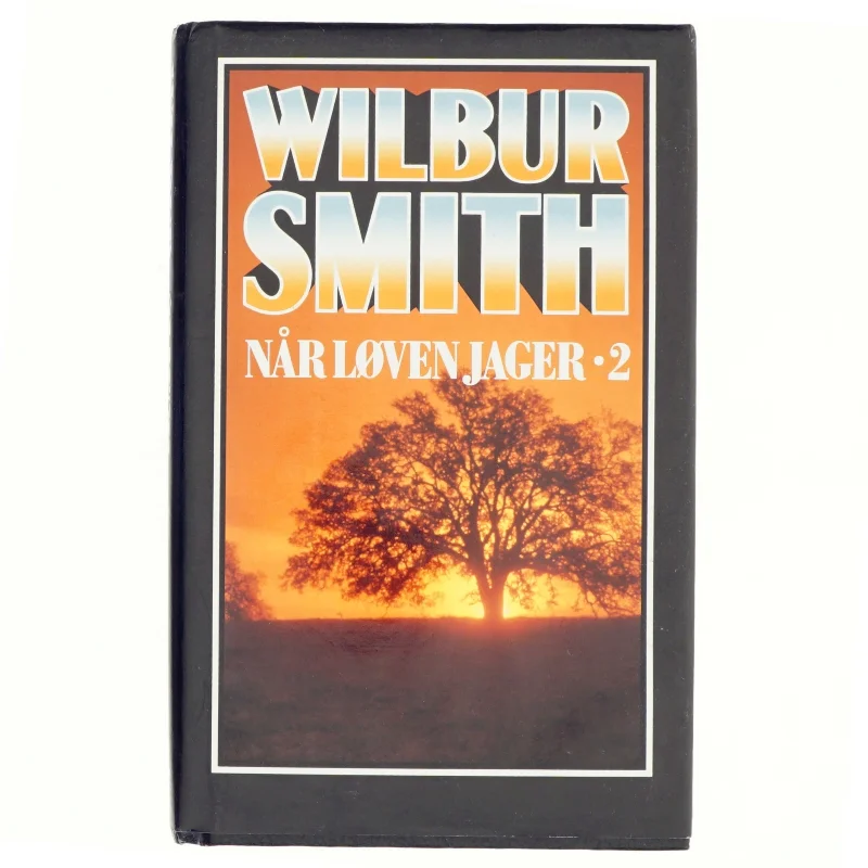 Wilbur Smith, når løven Jager 2