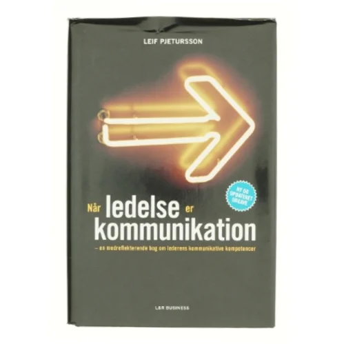 Når ledelse er kommunikation af Leif Pjetursson (Bog)