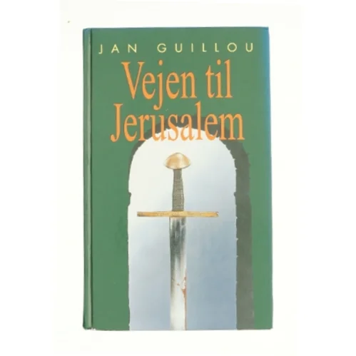 Vejen til Jerusalem af Jan Guillou (Bog)