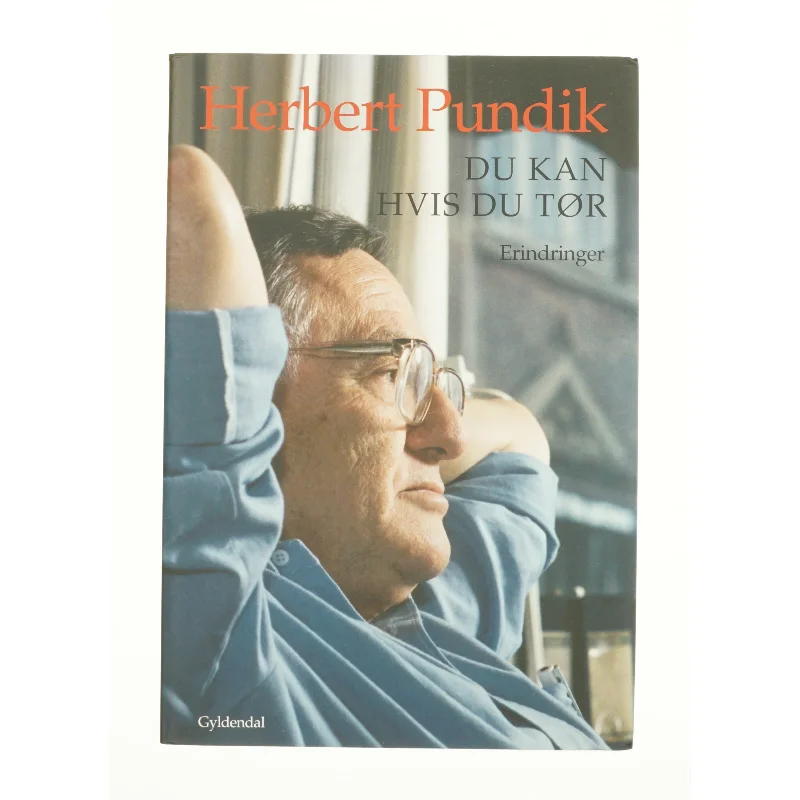 Du kan hvis du tør af Herbert Pundik (Bog)