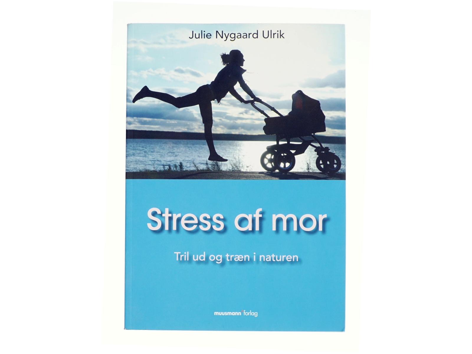 Stress af mor - Tril ud og træn i naturen