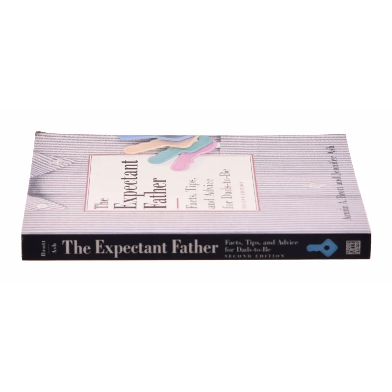 The Expectant Father : Facts, Tips and Advice for Dads-to-Be by Jennifer, Brott, Armin a. Ash af Jennifer Ash (Bog)