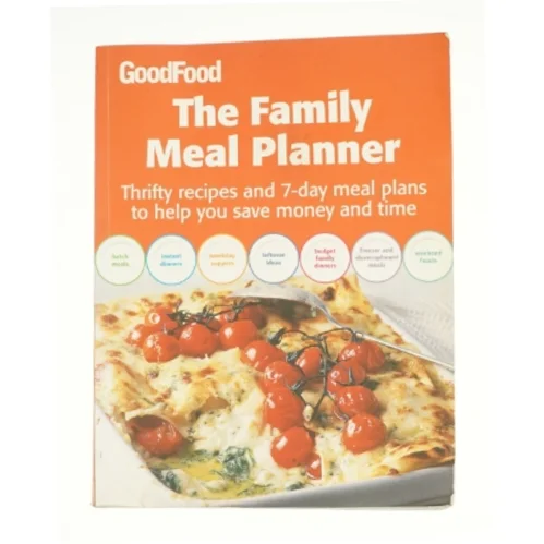 Good Food: the Family Meal Planner af B B C "Good Food Magazine (Bog)