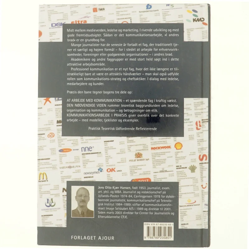 I andres brød : håndbog om informationsjournalistik, virksomhedskommunikation og public relations af Jens Otto Kjær Hansen (Bog)