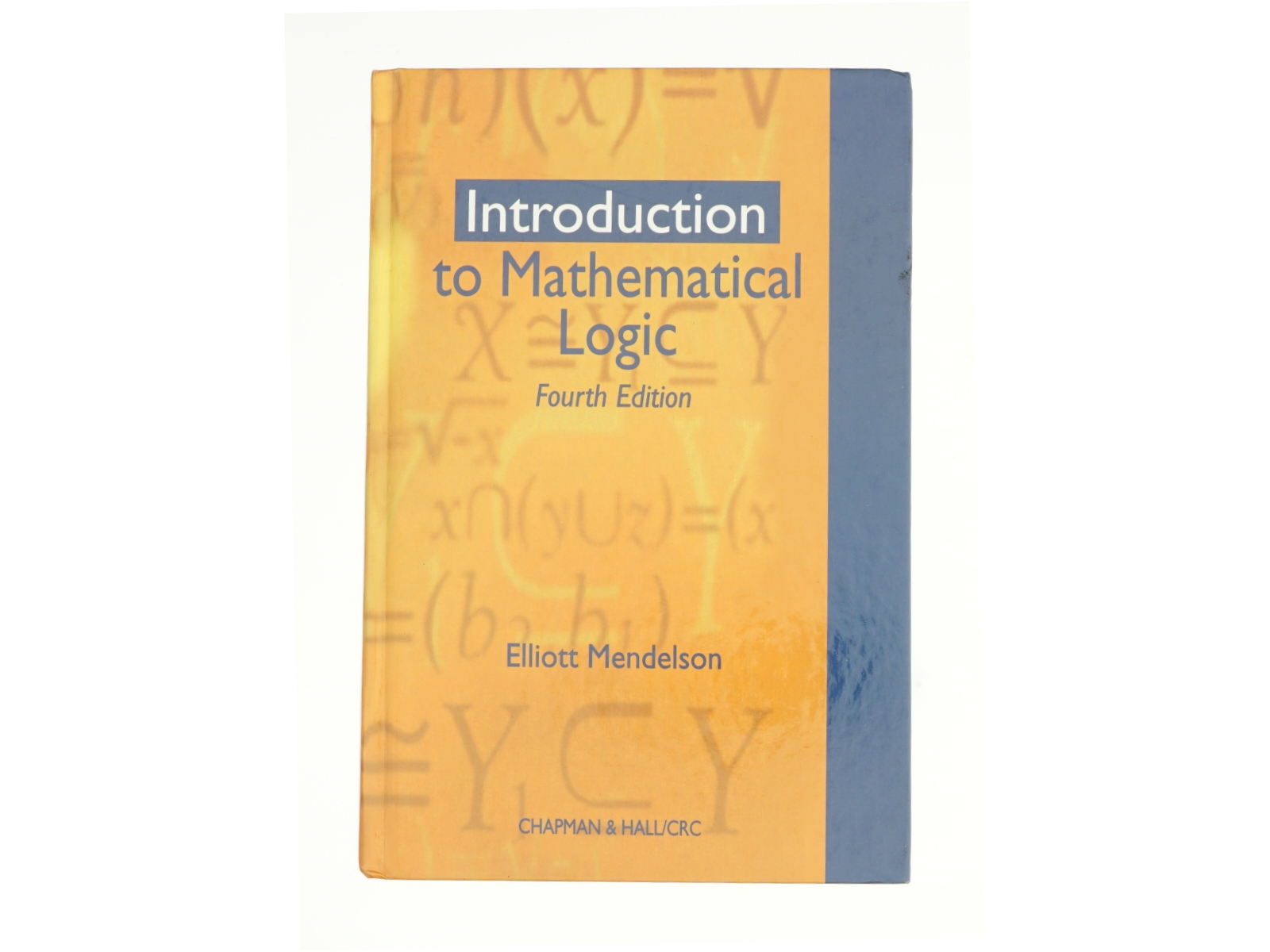 Introduction to Mathematical Logic af Elliott Mendelson (Bog)