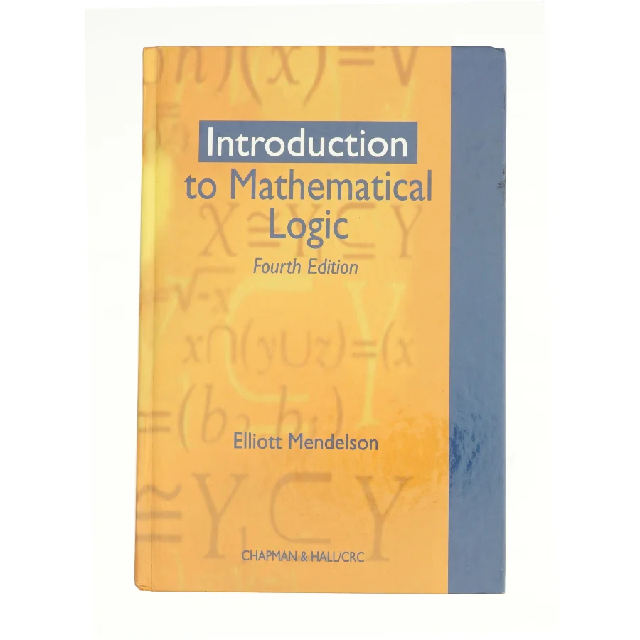 Introduction to Mathematical Logic af Elliott Mendelson (Bog)