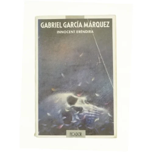 Innocent Erendira (Picador Books) af Gabr Garcia Marquez (Bog)
