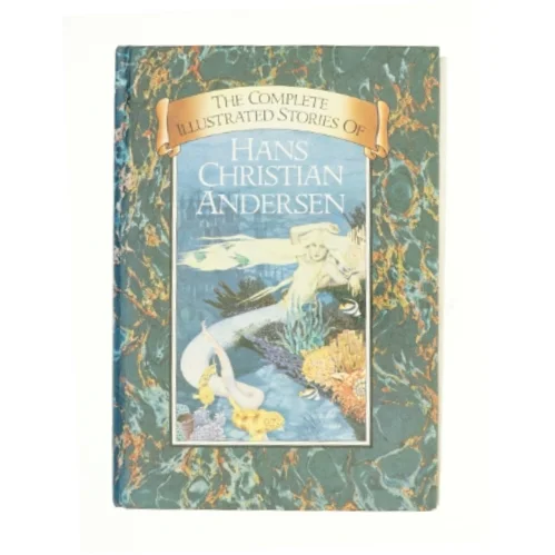 The Complete Illustrated Stories of Hans Christian Andersen af Hans Christian Andersen (Bog)