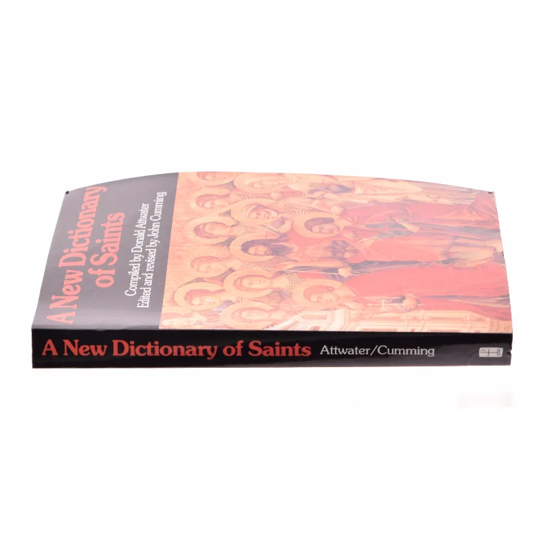 A New Dictionary of Saints af Attwater, Donald; Cumming, John (Bog)