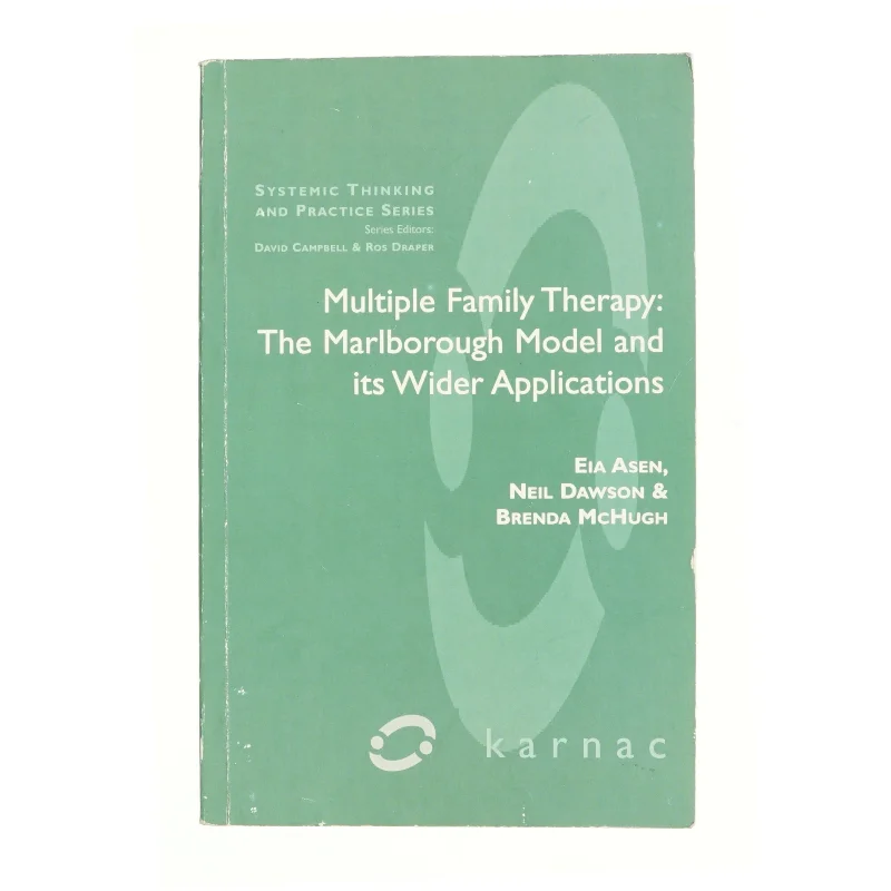 Multiple family therapy : the Marlborough model and its wider applications (Bog)