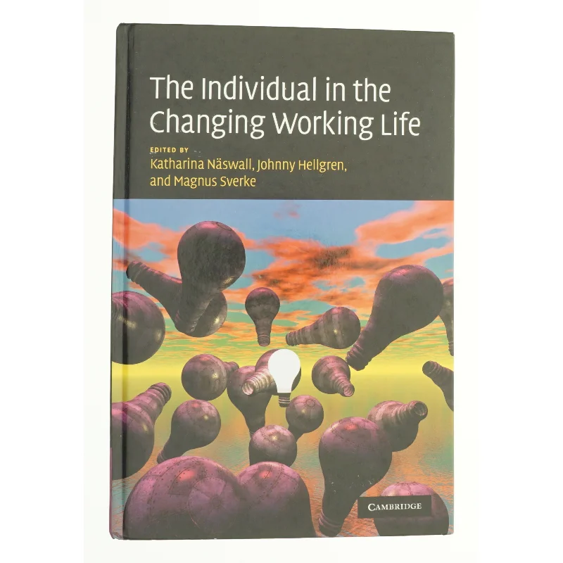 The individual in the changing working life (Bog)