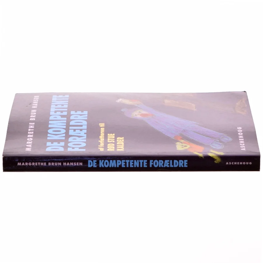 De kompoetente forældre af Margrethe Brun Hansen