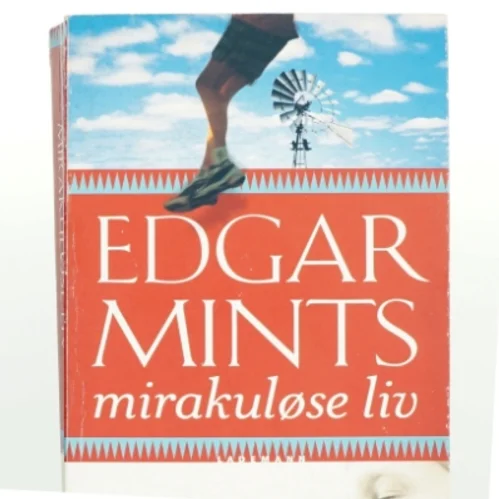 Edgar Mints mirakuløse liv af Brady Udall (Bog)