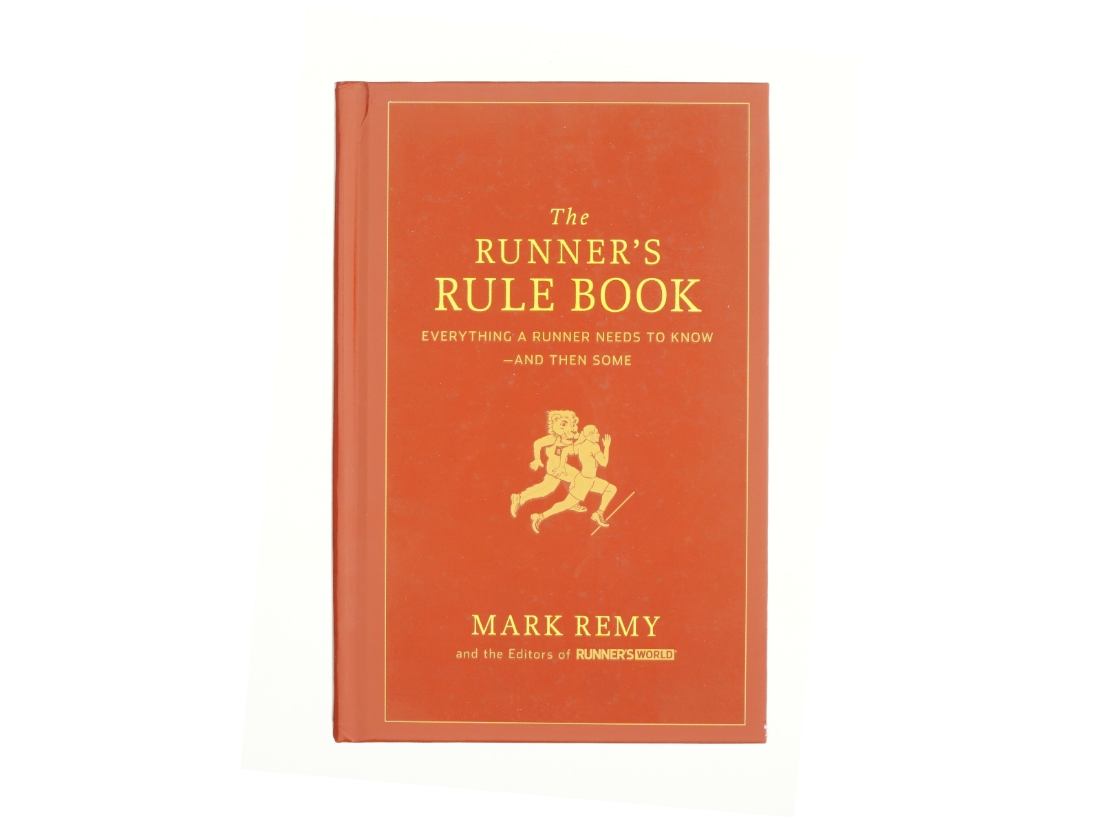The Runner's Rule Book (eBook) af Remy, Mark / Runner's World (Bog)