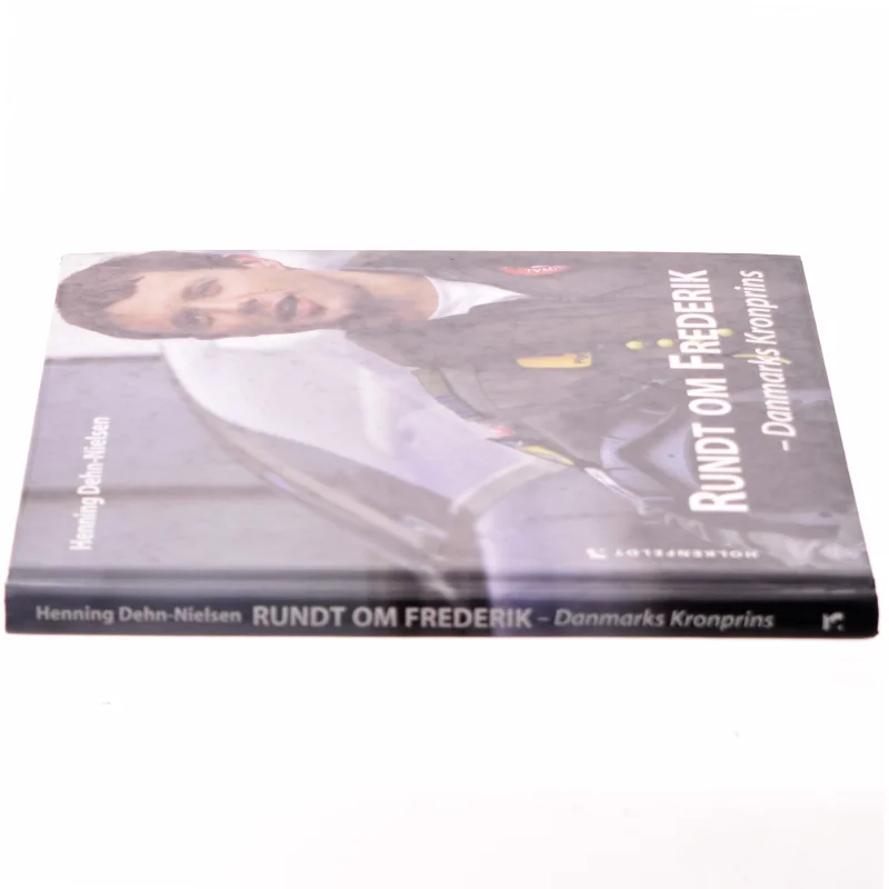 Rundt om Frederik : Danmarks kronprins af Henning Dehn-Nielsen (Bog)