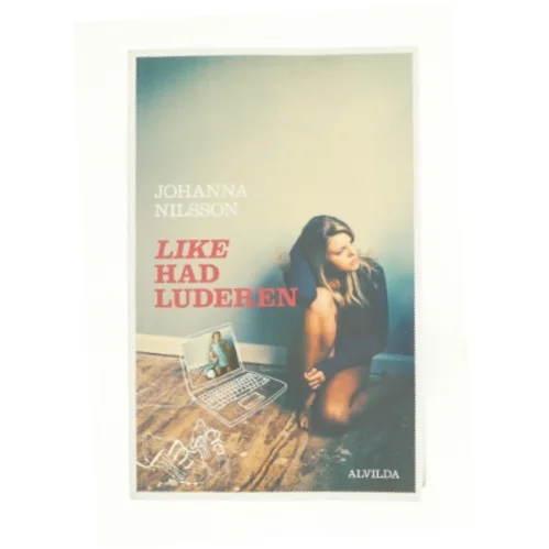 Like had luderen af Johanna Nilsson