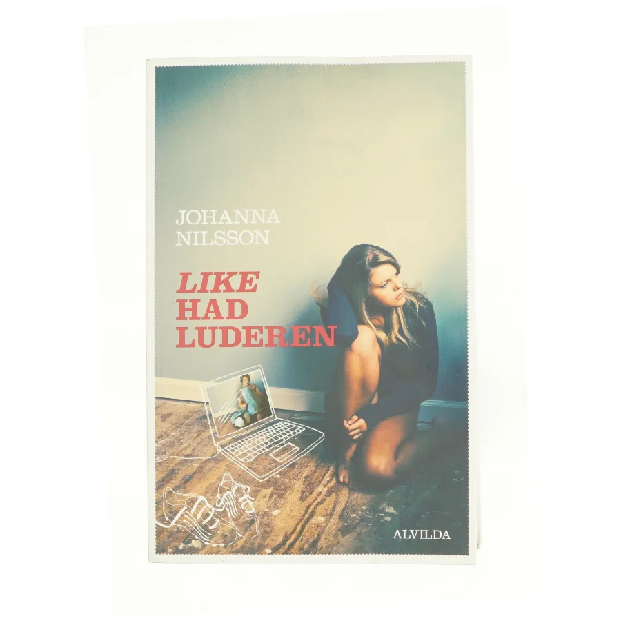Like had luderen af Johanna Nilsson