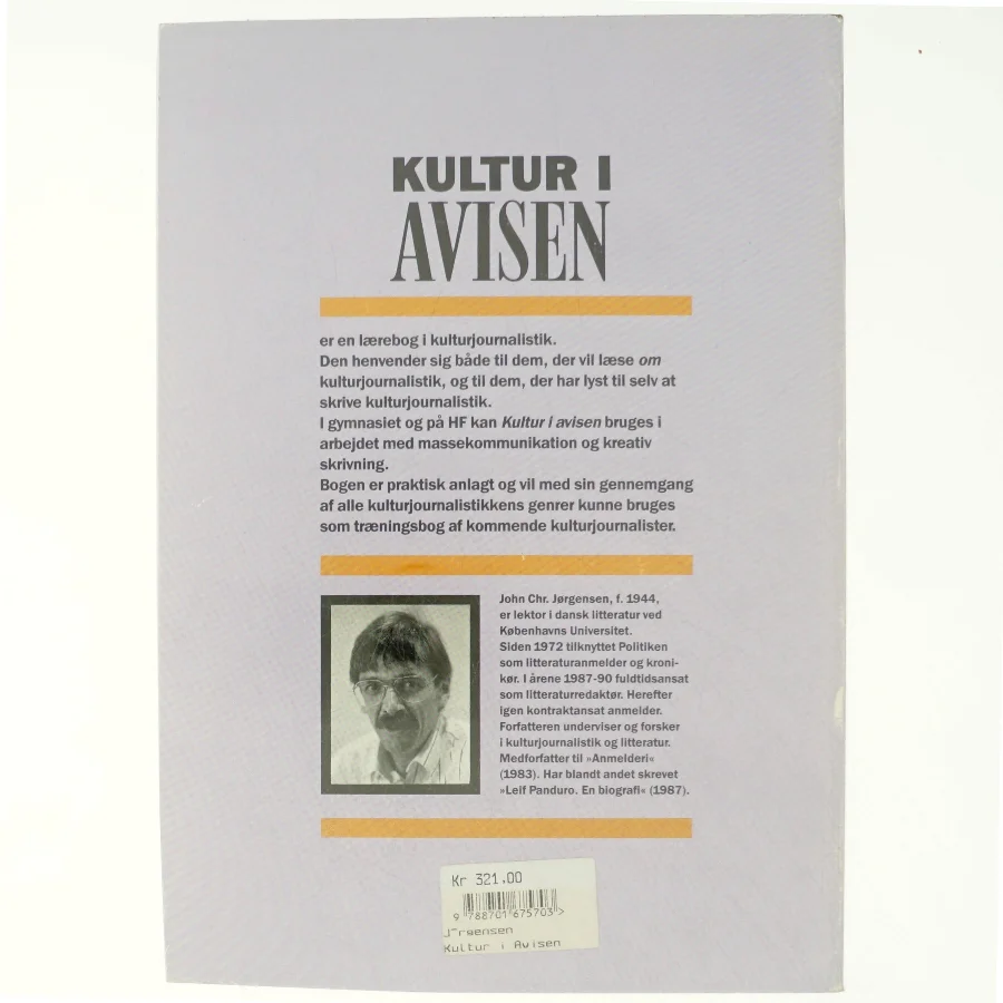 Kultur i avisen : en grundbog i kulturjournalistik af John Chr. Jørgensen (f. 1944) (Bog)