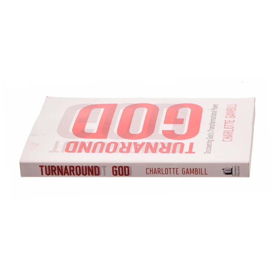 Turnaround God : Discovering God S Transformational Power (Paperback) af Gambill, Charlotte (Bog)