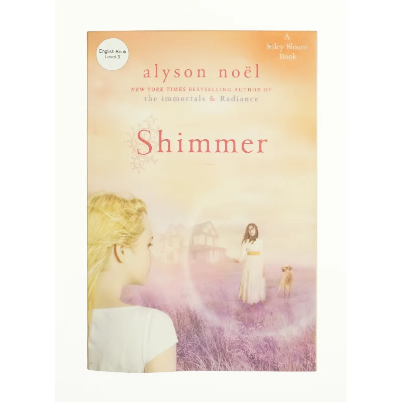 Shimmer af Alyson Noël (Bog)