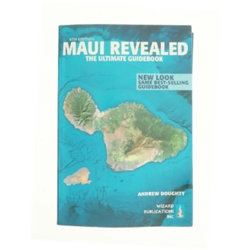Maui Revealed : the Ultimate Guidebook by Andrew Doughty af Andrew Doughty (Bog)