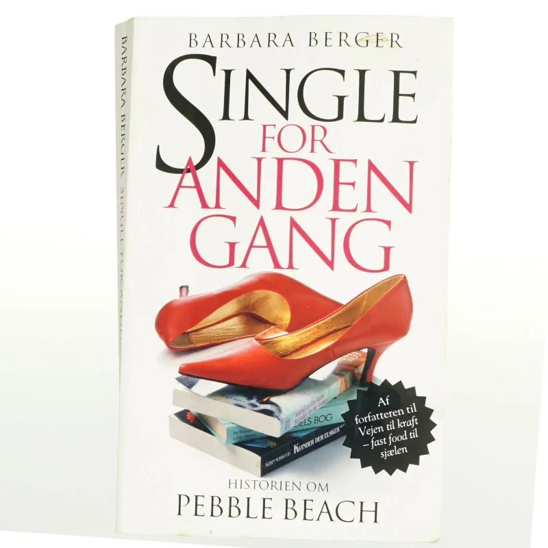 Single for anden gang : historien om Pebble Beach af Barbara Berger (Bog)